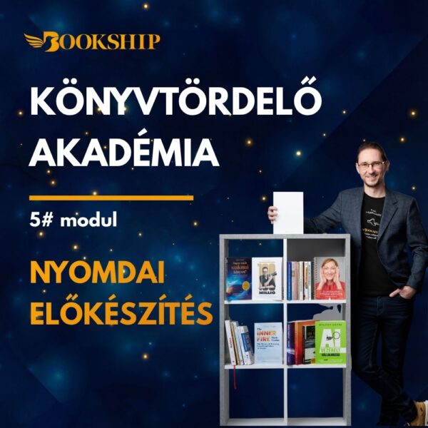 Bookship-konyvtordelo-akademia-nyomdai-elokeszites_02 Könyvtördelő Akadémia | 5# modul – NYOMDAI ELŐKÉSZÍTÉS